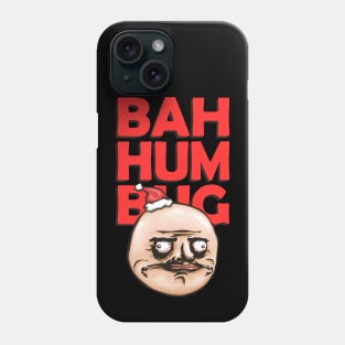 Funny Bah Humbug Rage Comic Me Gusta Phone Case