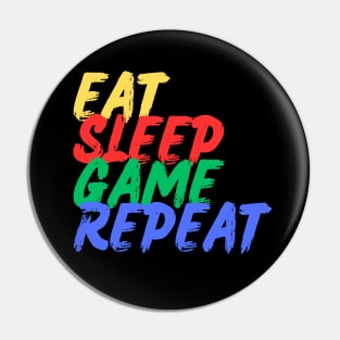 Eat, Sleep Game, Repeat (Mood Colors) Pin