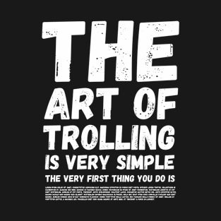 Art Of Trolling T-Shirt