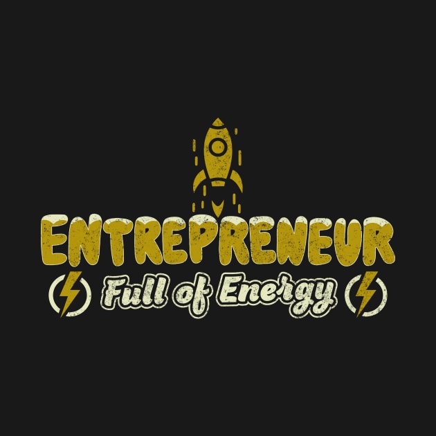 Entrepreneur full of energy best gifts by QualityDesign