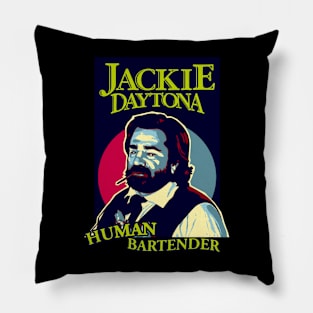 JACKIE DAYTONA - HUMAN BARTENDER Pillow