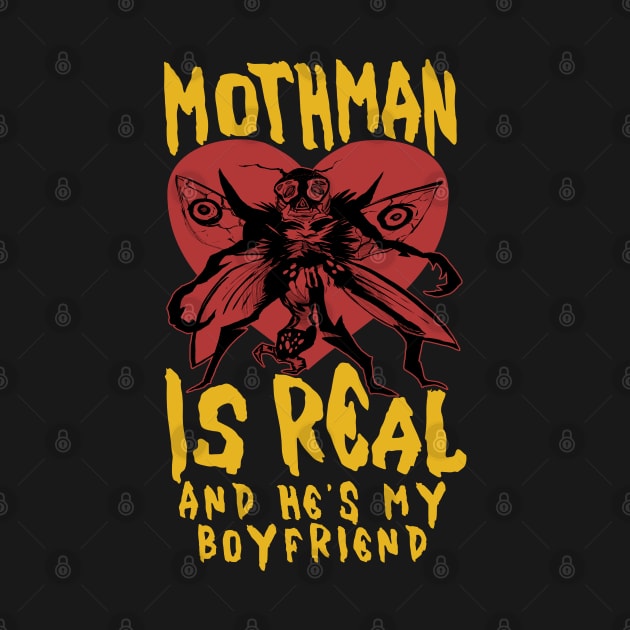 Mothman Is Real And He's My Boyfriend - Cryptid, Oddly Specific, Meme, Ironic by SpaceDogLaika