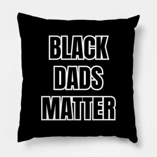 Black Dads Matter Pillow