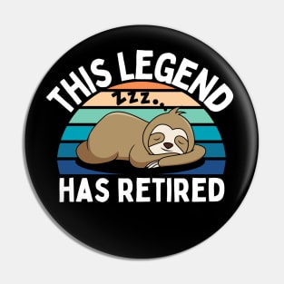 This Legend Has Retired Pin