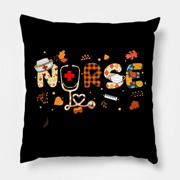 Nurse Thanksgiving Fall Autumn Season Pillow by Rosiengo