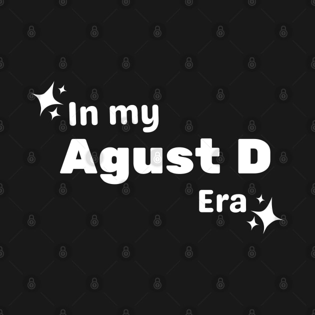 In My Agust D Era by Ever So Sweetly