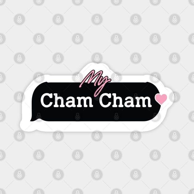 my Cham Cham Magnet by whatyouareisbeautiful