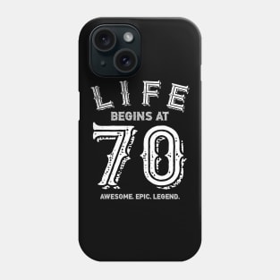 Life begins at 70 Phone Case