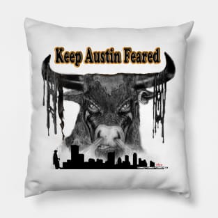 Keep Austin Feared Pillow