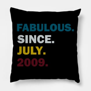 Awesome,fabulous Since July 2009 t shirt Pillow
