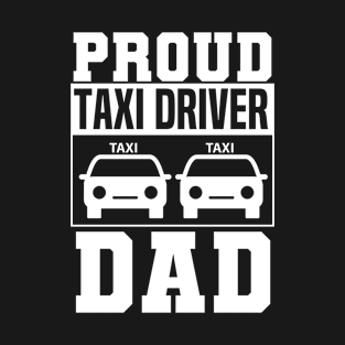 Proud Taxi Driver Dad Father's Day T-Shirt