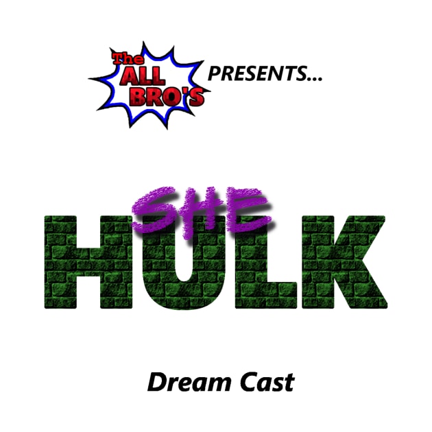 She-Hulk Dream Cast by TheAllBros