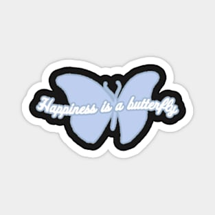 Happiness is a butterfly - Lana Del Rey Magnet