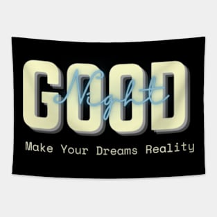 Make Your Dreams Reality Tapestry