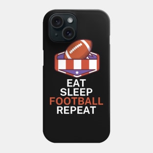 Eat sleep football repeat Phone Case