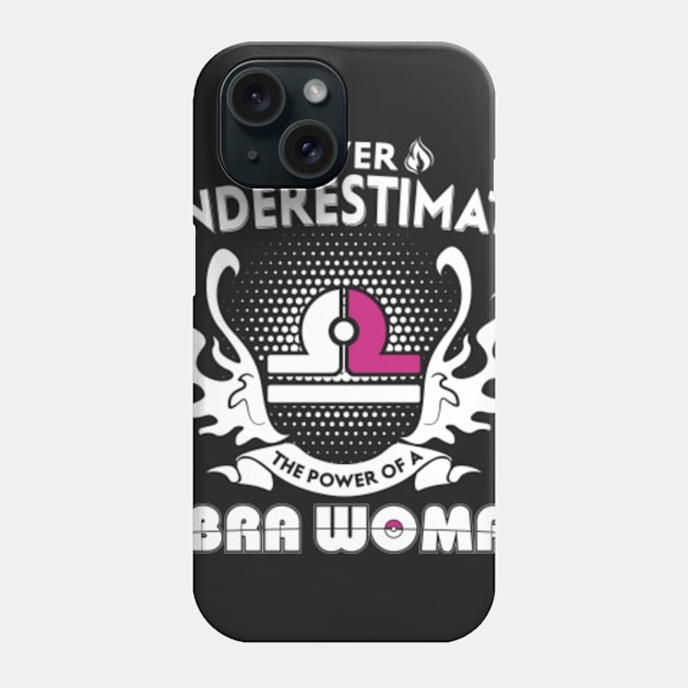 Libra Woman Never Underestimate The Power Of Libra Phone Case by bestsellingshirts