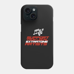 Support Your Local Extratone Artists Phone Case