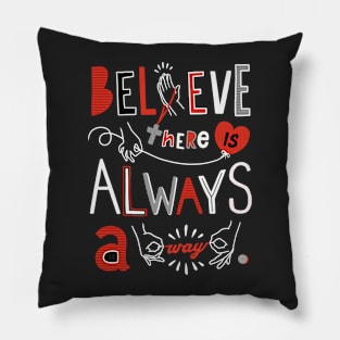 Choose To Believe Pillow