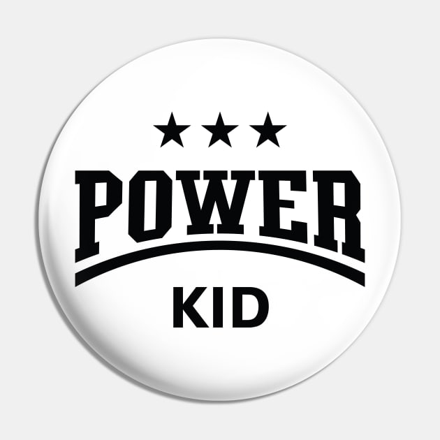 Power Kid (Child / Kiddie / Son / Daughter / Black) Pin by MrFaulbaum