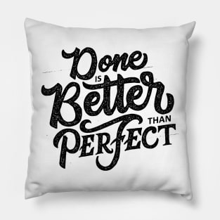 done is better Pillow