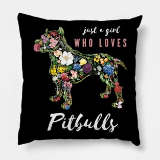 Just A Girl Who Lover Pitbull Cover Flower Costume Pillow