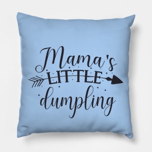 Mama's Little Dumpling cute baby shower toddler gift Pillow