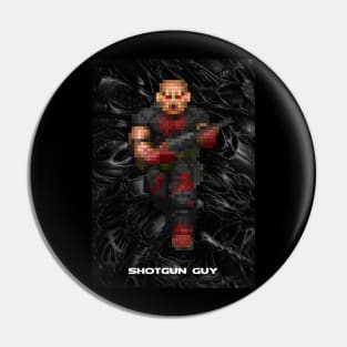 Shotgun Guy Pin