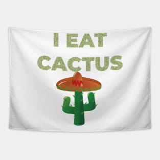 I EAT CACTUS Tapestry