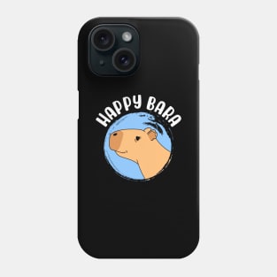 Happy Bara Phone Case