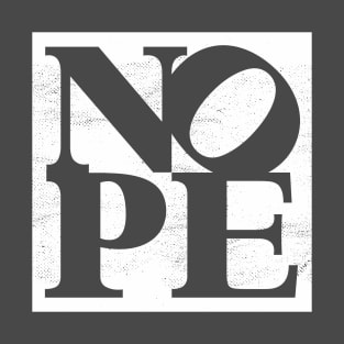 NOPE T-Shirt