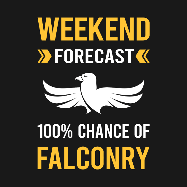 Weekend Forecast Falconry Falconer by Good Day