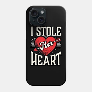 I Stole Her Heart/ So I'm Stealing His Last Name Couple Matching Phone Case