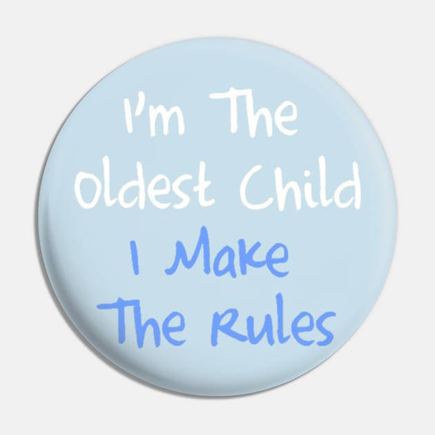 Oldest Child Pin by colecraft