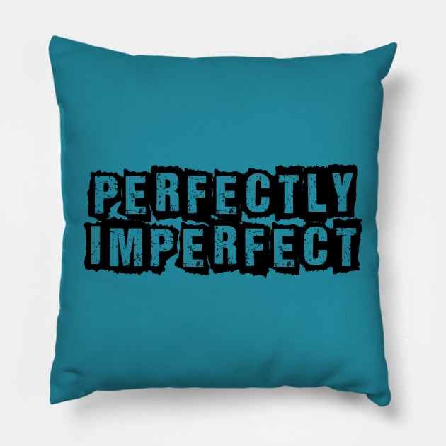 Perfectly imperfect Pillow by Pickle-Lily