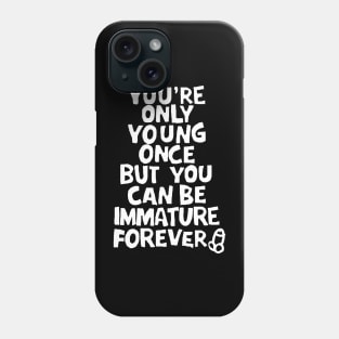 Only Young Once (White Text Only) Phone Case