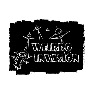 Weirdo Invasion T-Shirt