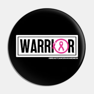 Warrior - Breast cancer awareness Pin