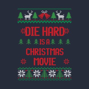 Die Hard is a Christmas movie T-Shirt