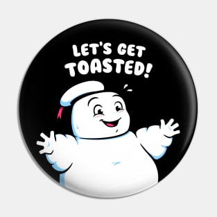 Let's get toasted Pin