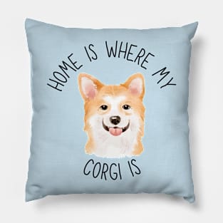 Home is Where My Corgi Is Dog Breed Lover Watercolor Pillow