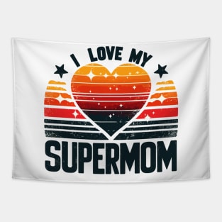 I LOVE MY SUPERMOM Tapestry