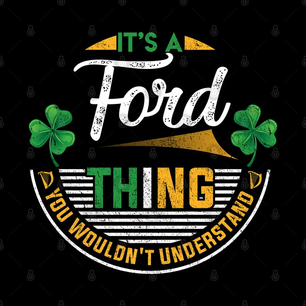 It's A Ford Thing You Wouldn't Understand by Cave Store