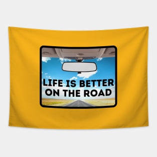 Life is better on the road Tapestry