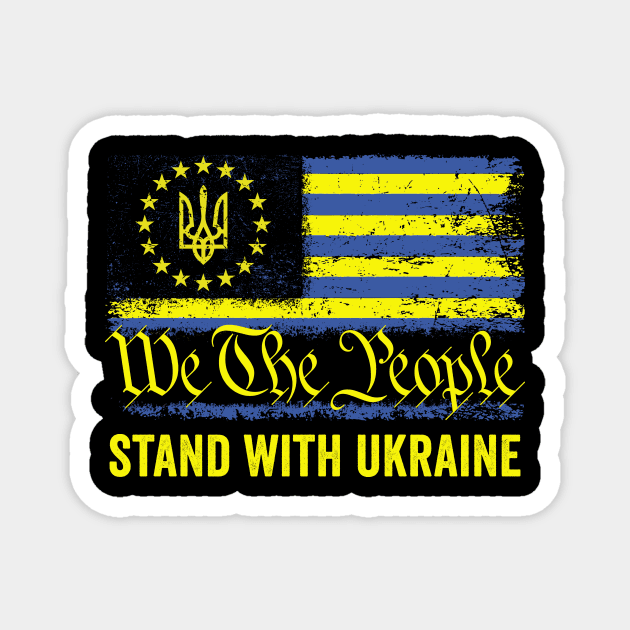 We The People Stand With Ukraine American Flag Magnet by Hawenog