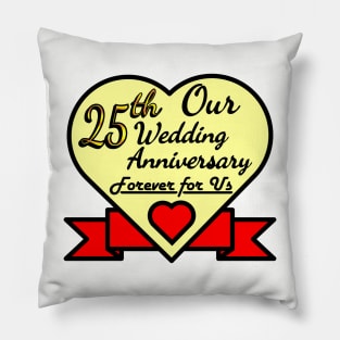 Our 25th Wedding anniversary Pillow