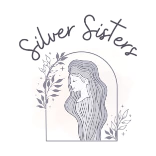 Silver Sisters T-Shirt