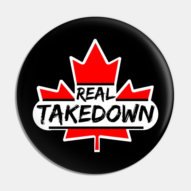 Real TakeDown Canadian Logo Pin by Real TakeDown