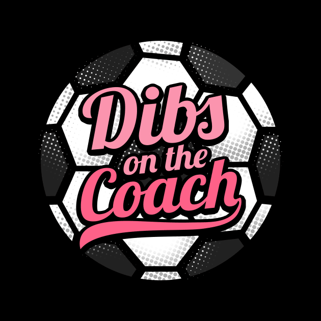 Dibs On The Coach - Girls Soccer Training by biNutz