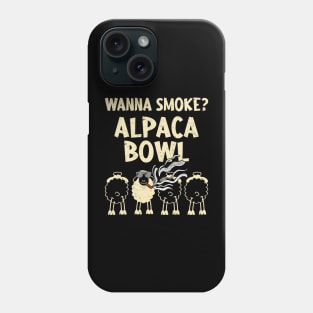 Wanna Smoke Alpaca Bowl Weed Funny Phone Case