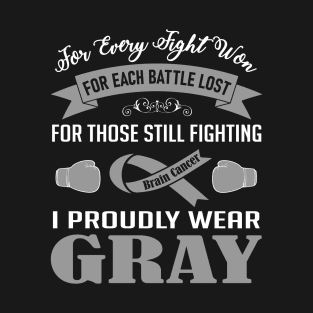 I Proudly Wear Gray | Brain Cancer T-Shirt